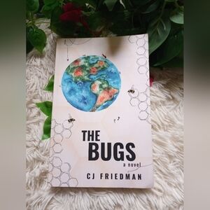 The Bugs Novel by CJ Friedman